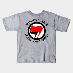 Support Your Local Antifascist Kids T-Shirt